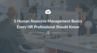 Five Human Resource Management basics every HR professional should know